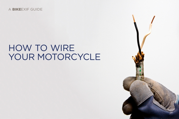 Motorcycle wiring: A quick guide to wiring your motorcycle